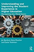 E-Book (pdf) Understanding and Improving the Student Experience in Higher Education von Jan Bamford, Elena Moschini, Cécile Tschirhart