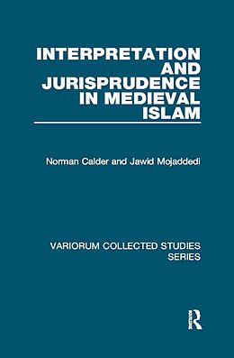 eBook (pdf) Interpretation and Jurisprudence in Medieval Islam de Norman Calder, Jawid Mojaddedi