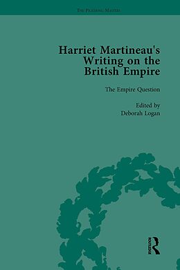 eBook (epub) Harriet Martineau's Writing on the British Empire, Vol 1 de Deborah Logan, Antoinette Burton, Kitty Sklar