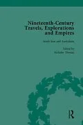 E-Book (epub) Nineteenth-Century Travels, Explorations and Empires, Part II vol 6 von Peter J Kitson, William Baker