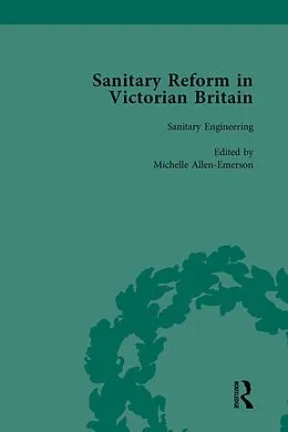 E-Book (epub) Sanitary Reform in Victorian Britain, Part I Vol 3 von Michelle Allen-Emerson, Tina Young Choi, Christopher S Hamlin