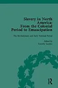 E-Book (epub) Slavery in North America Vol 2 von Mark M Smith, Peter S Carmichael, Timothy Lockley