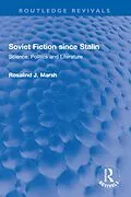 PDF Soviet Fiction since Stalin von Rosalind J. Marsh