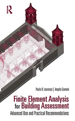 E-Book (epub) Finite Element Analysis for Building Assessment von Paulo B. Lourenço, Angelo Gaetani