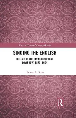 E-Book (epub) Singing the English von Hannah L. Scott