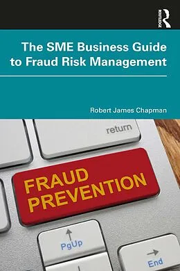 E-Book (pdf) The SME Business Guide to Fraud Risk Management von Robert James Chapman