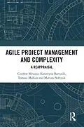 PDF Agile Project Management and Complexity von Czeslaw Mesjasz, Katarzyna Bartusik, Tomasz Malkus