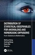 E-Book (epub) Distribution of Statistical Observables for Anomalous and Nonergodic Diffusions von Weihua Deng, Xudong Wang, Daxin Nie