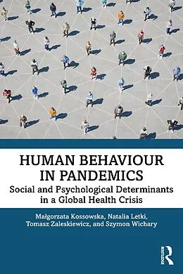 E-Book (pdf) Human Behaviour in Pandemics von Malgorzata Kossowska, Natalia Letki, Tomasz Zaleskiewicz
