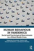E-Book (epub) Human Behaviour in Pandemics von Malgorzata Kossowska, Natalia Letki, Tomasz Zaleskiewicz