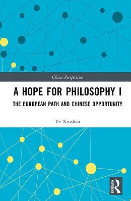 E-Book (epub) A Hope for Philosophy I von Ye Xiushan