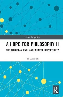E-Book (epub) A Hope for Philosophy II von Ye Xiushan