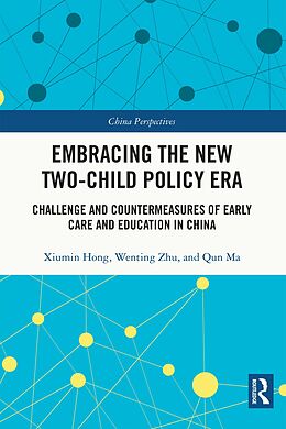 eBook (pdf) Embracing the New Two-ChildPolicy Era de Xiumin Hong, Wenting Zhu, Qun Ma