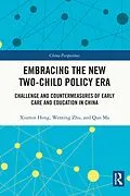 E-Book (epub) Embracing the New Two-Child Policy Era von Xiumin Hong, Wenting Zhu, Qun Ma
