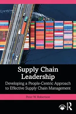 E-Book (pdf) Supply Chain Leadership von Peter W. Robertson