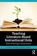 E-Book (epub) Teaching Literature-Based Instructional Units von Angela L. Hansen, Anete Vásquez