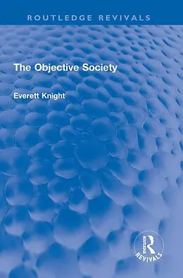 E-Book (epub) The Objective Society von Everett Knight