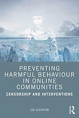 eBook (pdf) Preventing Harmful Behaviour in Online Communities de Zoe Alderton