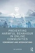 E-Book (pdf) Preventing Harmful Behaviour in Online Communities von Zoe Alderton