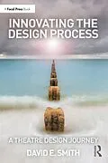 E-Book (pdf) Innovating the Design Process: A Theatre Design Journey von David E. Smith
