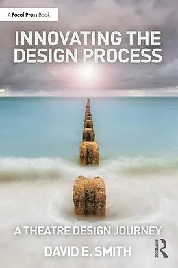 E-Book (pdf) Innovating the Design Process: A Theatre Design Journey von David E. Smith