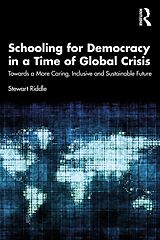 eBook (pdf) Schooling for Democracy in a Time of Global Crisis de Stewart Riddle