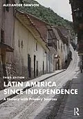 E-Book (epub) Latin America since Independence von Alexander Dawson