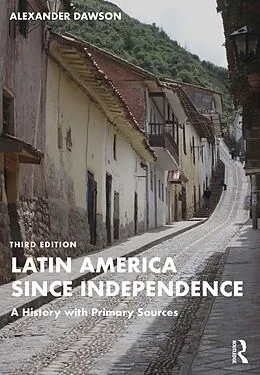 E-Book (epub) Latin America since Independence von Alexander Dawson