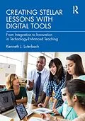 E-Book (pdf) Creating Stellar Lessons with Digital Tools von Kenneth J. Luterbach