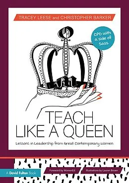 E-Book (pdf) Teach Like a Queen von Tracey Leese, Christopher Barker