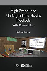 eBook (pdf) High School and Undergraduate Physics Practicals de Robert Lucas