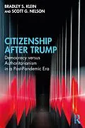E-Book (pdf) Citizenship After Trump von Bradley S. Klein, Scott G. Nelson