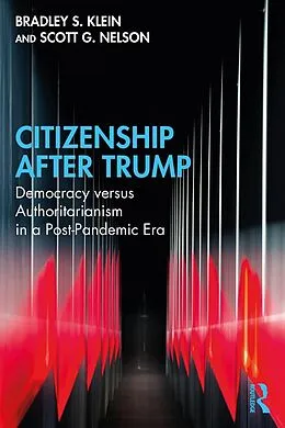 E-Book (epub) Citizenship After Trump von Bradley S. Klein, Scott G. Nelson