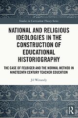 eBook (pdf) National and Religious Ideologies in the Construction of Educational Historiography de Jil Winandy