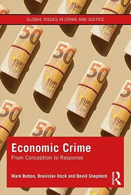 PDF Economic Crime von Mark Button, Branislav Hock, David Shepherd