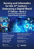 ePUB Nursing and Informatics for the 21st Century - Embracing a Digital World, 3rd Edition - Book 2 von 