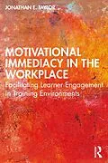 E-Book (pdf) Motivational Immediacy in the Workplace von Jonathan E. Taylor