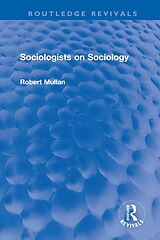 eBook (epub) Sociologists on Sociology de Robert Mullan