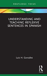 eBook (pdf) Understanding and Teaching Reflexive Sentences in Spanish de Luis H. González