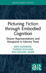 eBook (epub) Picturing Fiction through Embodied Cognition de Bien Klomberg, Theresa Schilhab, Michael Burke