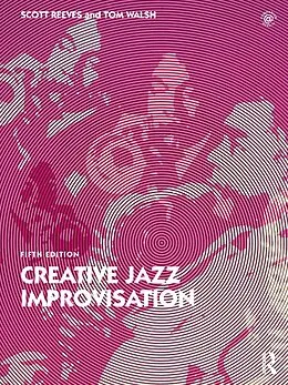 PDF Creative Jazz Improvisation von Scott Reeves, Tom Walsh