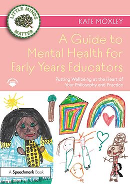 eBook (pdf) A Guide to Mental Health for Early Years Educators de Kate Moxley