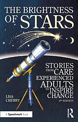 eBook (pdf) The Brightness of Stars: Stories from Care Experienced Adults to Inspire Change de Lisa Cherry