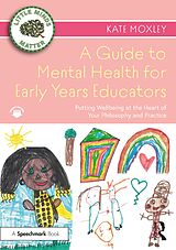 eBook (epub) A Guide to Mental Health for Early Years Educators de Kate Moxley