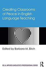 eBook (epub) Creating Classrooms of Peace in English Language Teaching de 