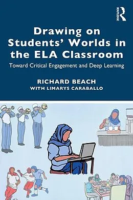 E-Book (pdf) Drawing on Students' Worlds in the ELA Classroom von Richard Beach