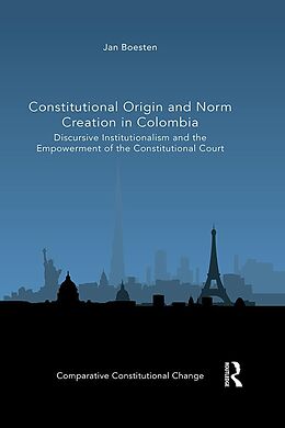 eBook (pdf) Constitutional Origin and Norm Creation in Colombia de Jan Boesten