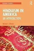 E-Book (epub) Hinduism in America von Michael J. Altman