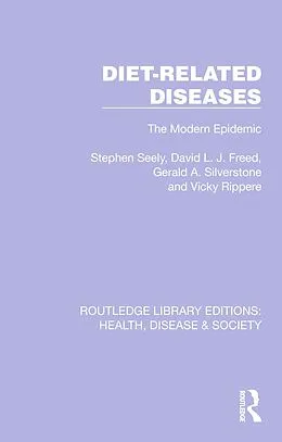 E-Book (epub) Diet-Related Diseases von Stephen Seely, David L. J. Freed, Gerald A. Silverstone