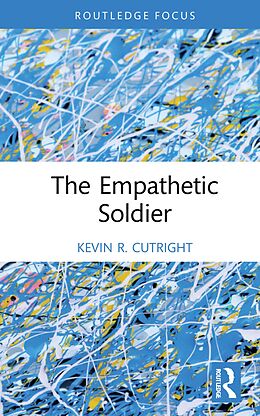 eBook (pdf) The Empathetic Soldier de Kevin Cutright